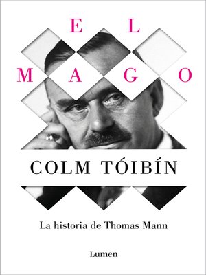 cover image of El Mago. La historia de Thomas Mann